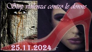 25 novembre 2024. Giornata sull’eliminazione della violenza contro le donne.